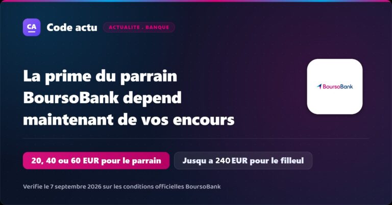 Barème de parrainage BoursoBank : 20, 40 ou 60 € pour le parrain selon ses encours et jusqu’à 240 € pour le filleul avec une invitation
