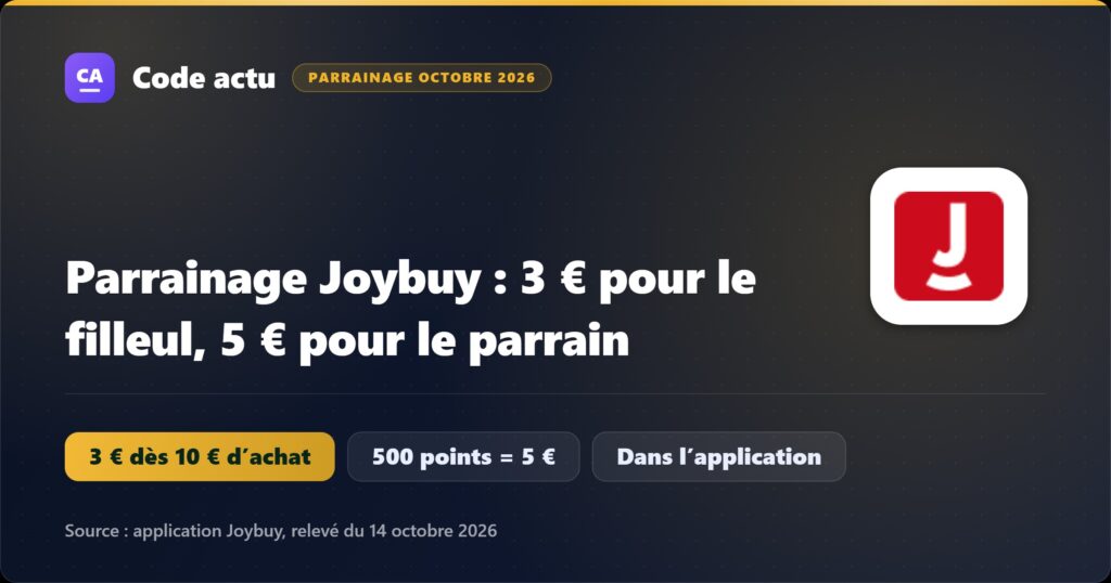 Parrainage Joybuy en octobre 2026 : 3 € de réduction pour le filleul dès 10 € d’achat dans l’application, 500 points Joybuy d’une valeur de 5 € pour le parrain