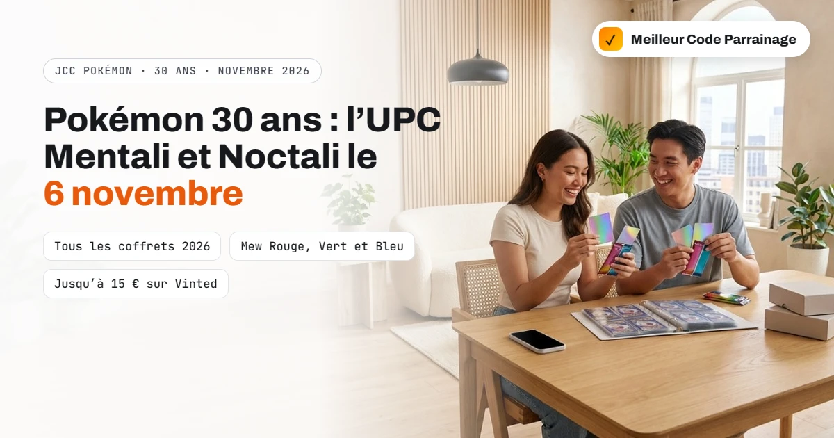 Pokémon 30 ans : la Collection Ultra-Premium Mentali et Noctali sort le 6 novembre 2026, tous les coffrets 2026, les Mew Rouge, Vert et Bleu, et jusqu’à 15 € de bons sur Vinted
